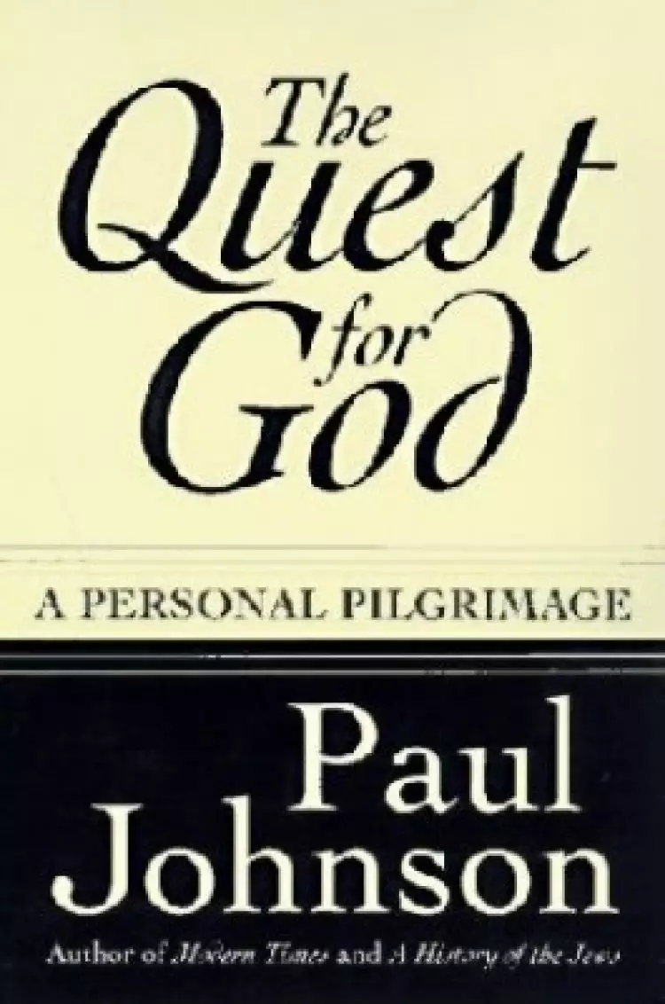 The Quest for God: Personal Pilgrimage, a