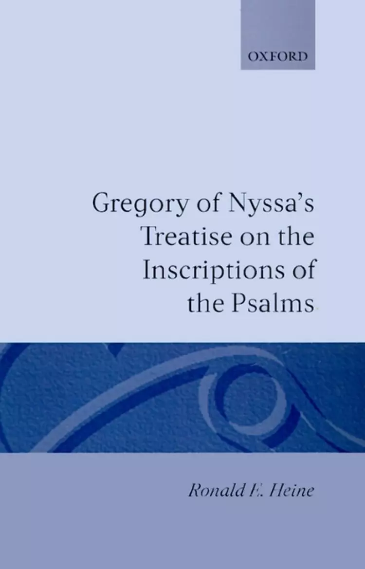 Gregory Of Nyssa's Treatise On The Inscriptions Of The Psalms