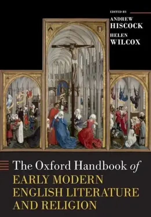 Oxford Handbook Of Early Modern English Literature And Religion