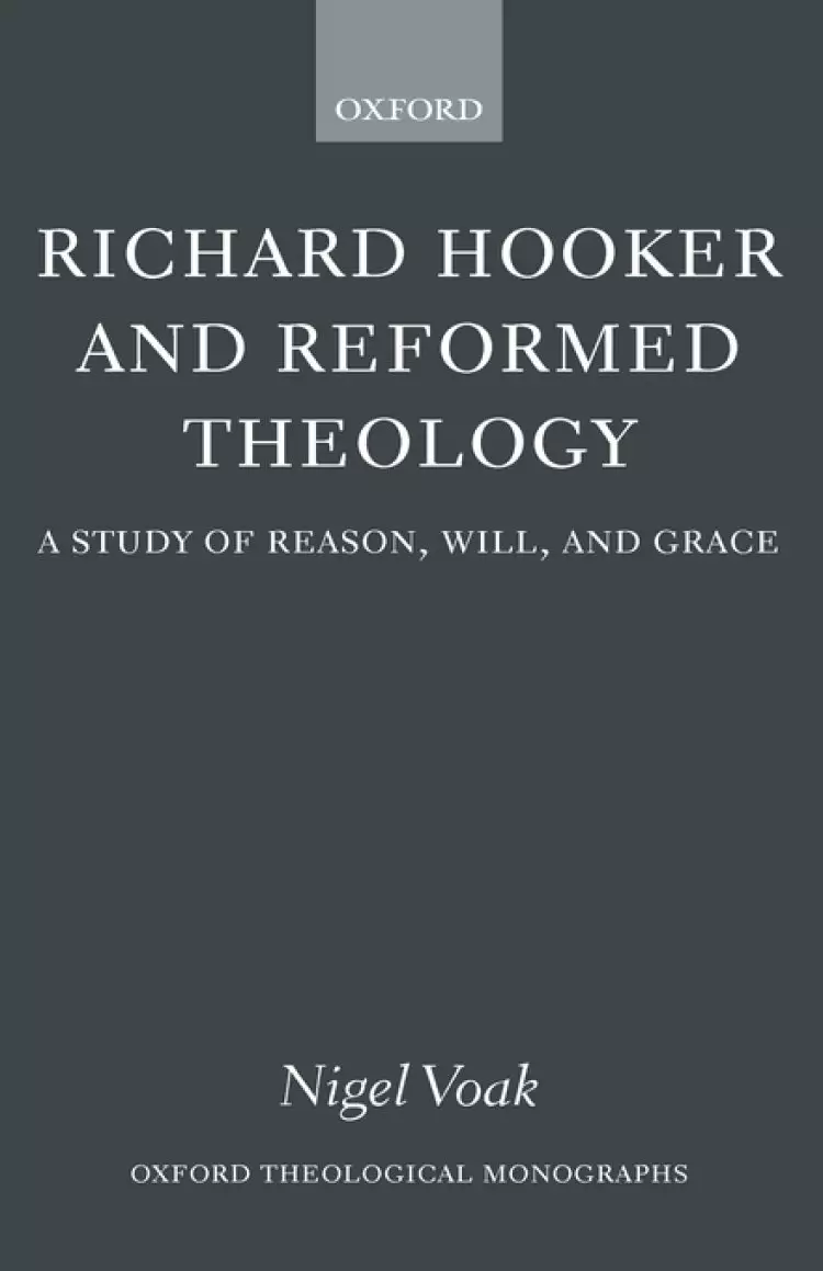 Richard Hooker and Reformed Theology