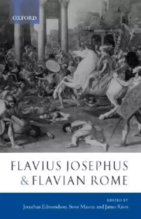 Flaviius Josephus and Flavian Rome