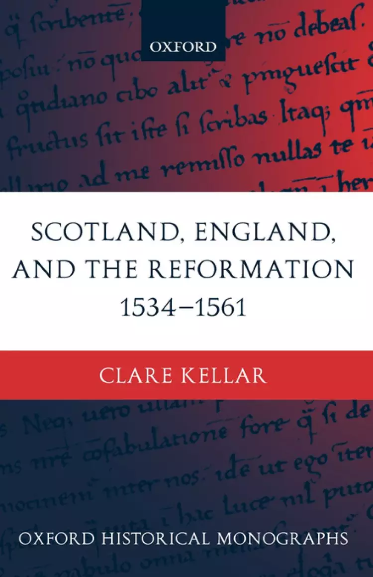 Scotland, England, and the Reformation, 1534-61