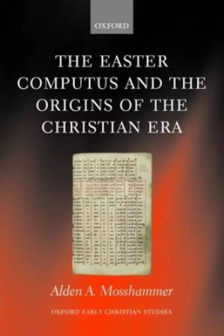 The Easter Computus and the Origins of the Christian Era