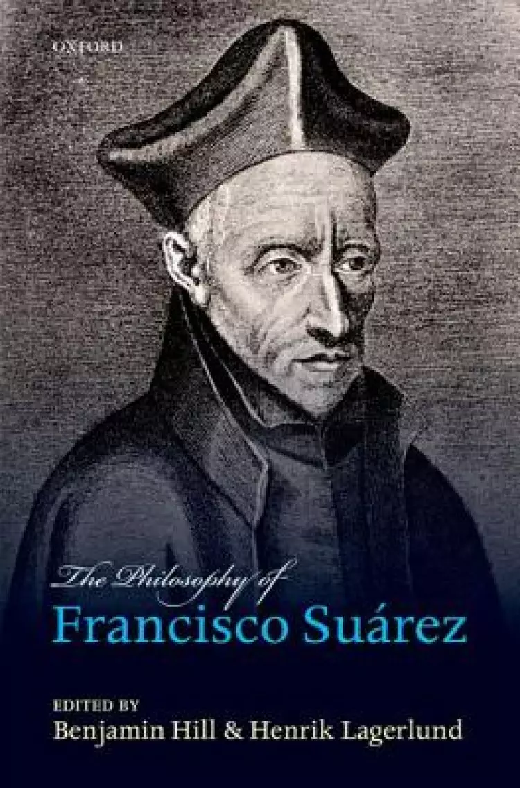 The Philosophy of Francisco Suarez