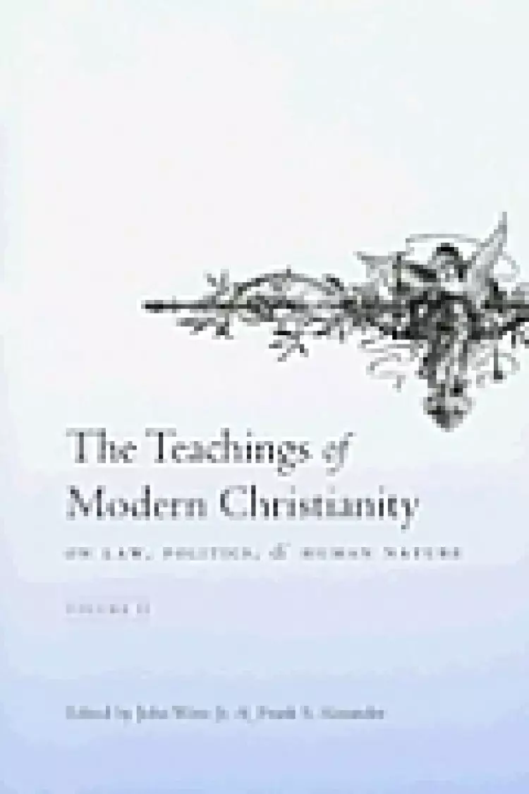Teachings Of Modern Christianity On Law, Politics, And Human Nature