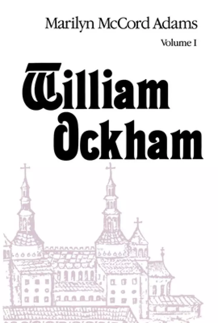 William Ockham: Two Volume Set