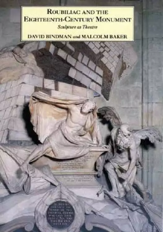 Roubiliac and the Eighteenth-century Monument