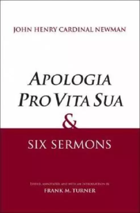 Apologia Pro Vita Sua and Other Writings