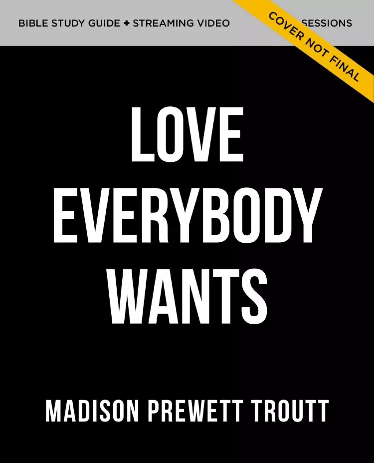 The Love Everybody Wants Study Guide with DVD