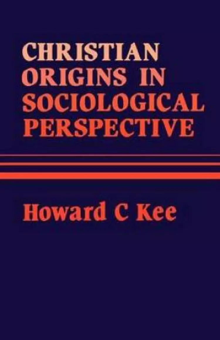 Christian Origins in Sociological Perspective