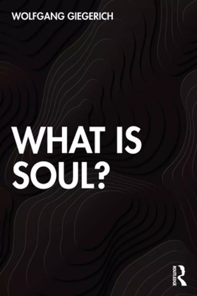 What Is Soul?