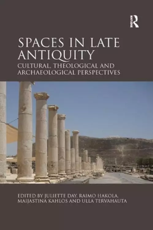 Spaces In Late Antiquity