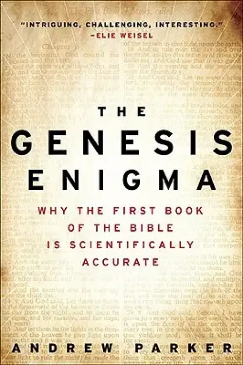 The Genesis Enigma: Why the First Book of the Bible Is Scientifically Accurate