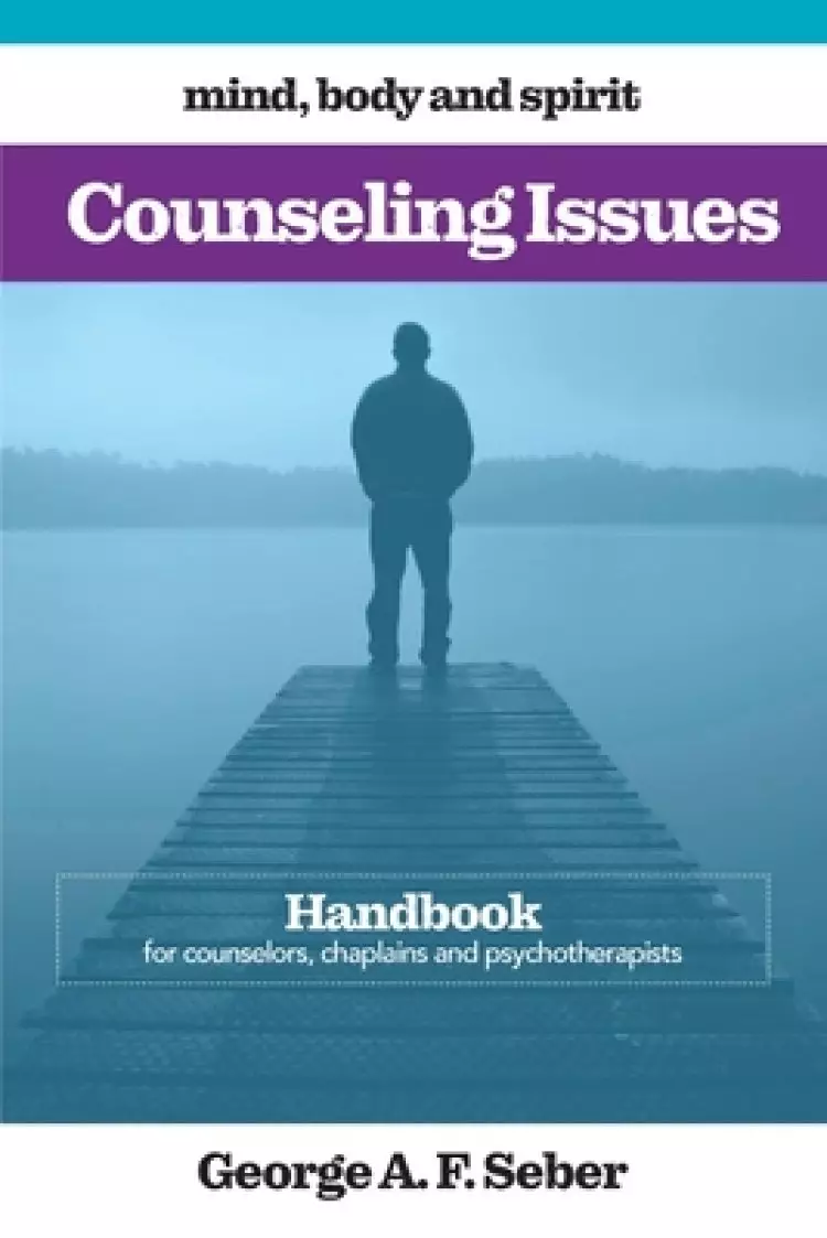 Counseling Issues: Handbook for counselors, chaplains and psychotherapists