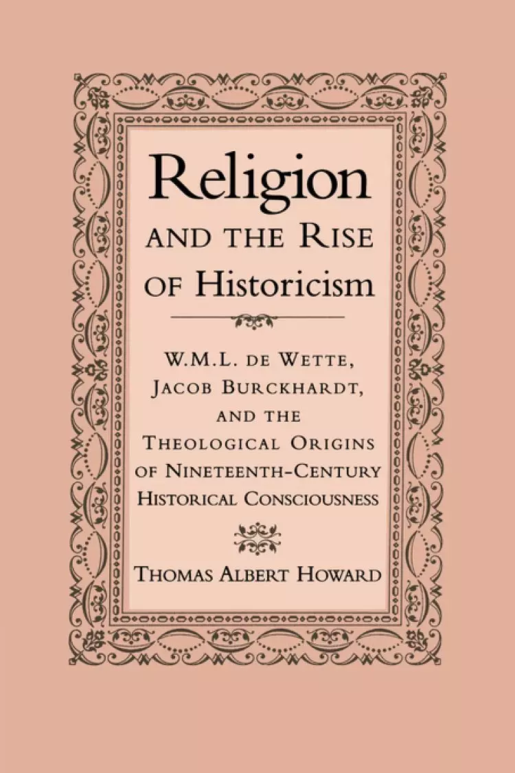 Religion And The Rise Of Historicism