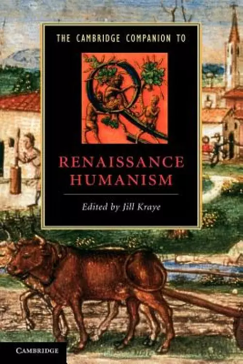 The Cambridge Companion to Renaissance Humanism