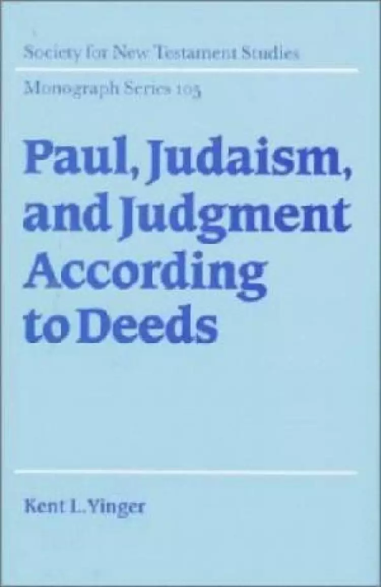 Paul, Judaism, and Judgment according to Deeds