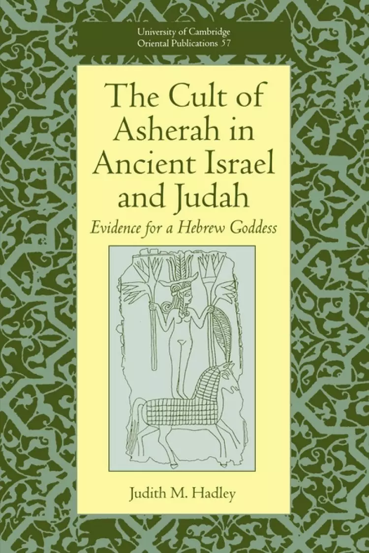 Cult Of Asherah In Ancient Israel And Judah