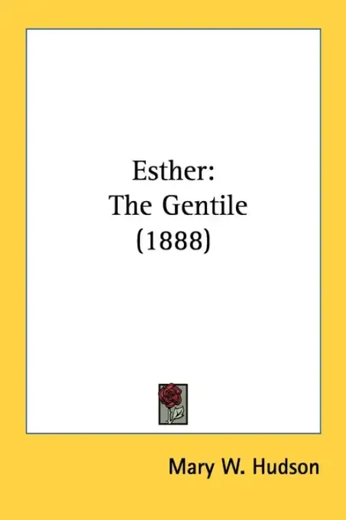 Esther: The Gentile (1888)