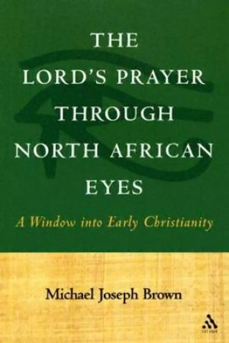 The Lord's Prayer Through North African Eyes