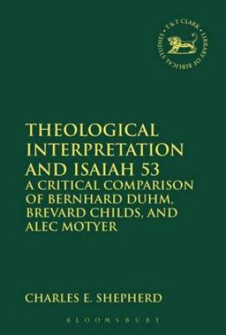 Theological Interpretation and Isaiah 53 | Free Delivery at Eden.co.uk