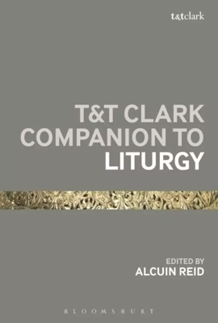 T&T Clark Companion to Liturgy