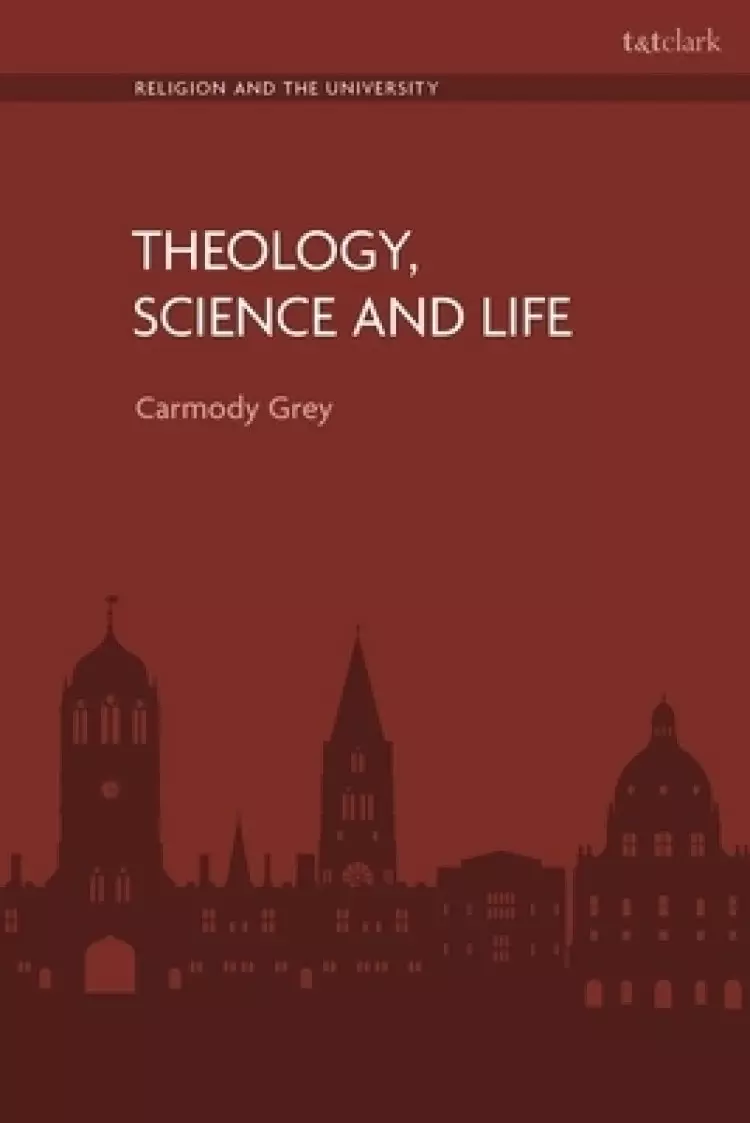 Theology, Science and Life