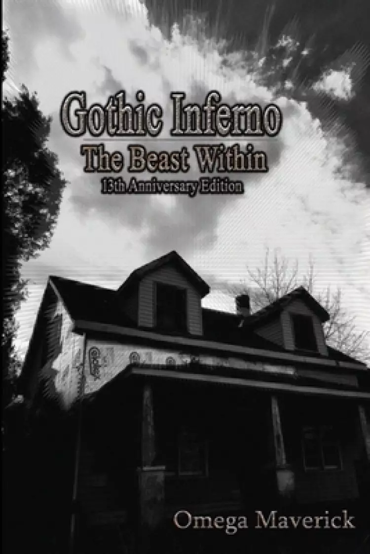 Gothic Inferno: The Beast Within (13th Anniversary Edition)