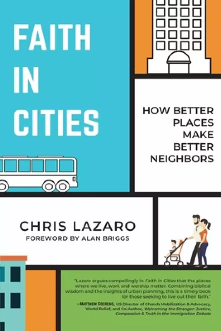 Faith in Cities: How Better Places Make Better Neighbors