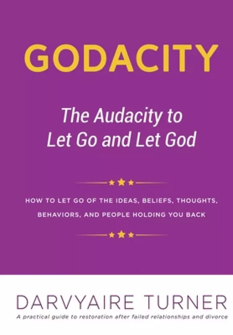 GODACITY: The Audacity to Let Go and Let God