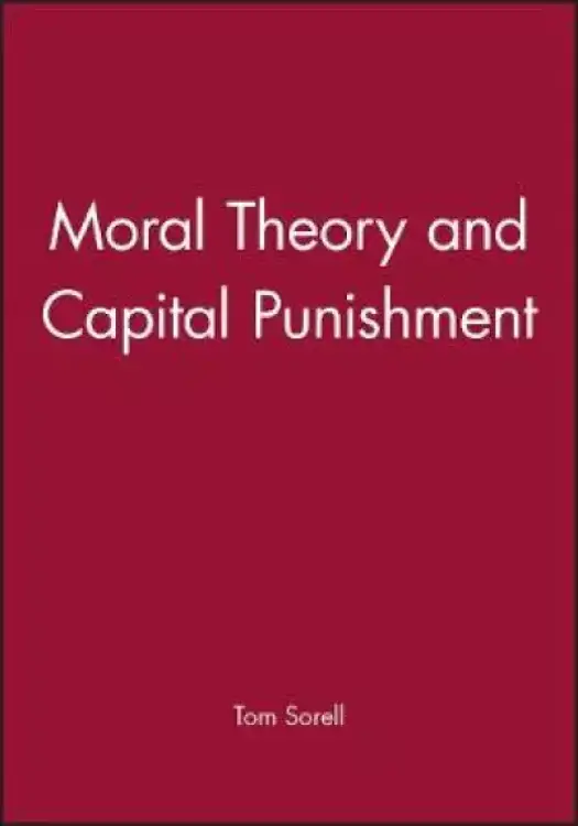 Moral Theory and Capital Punishment