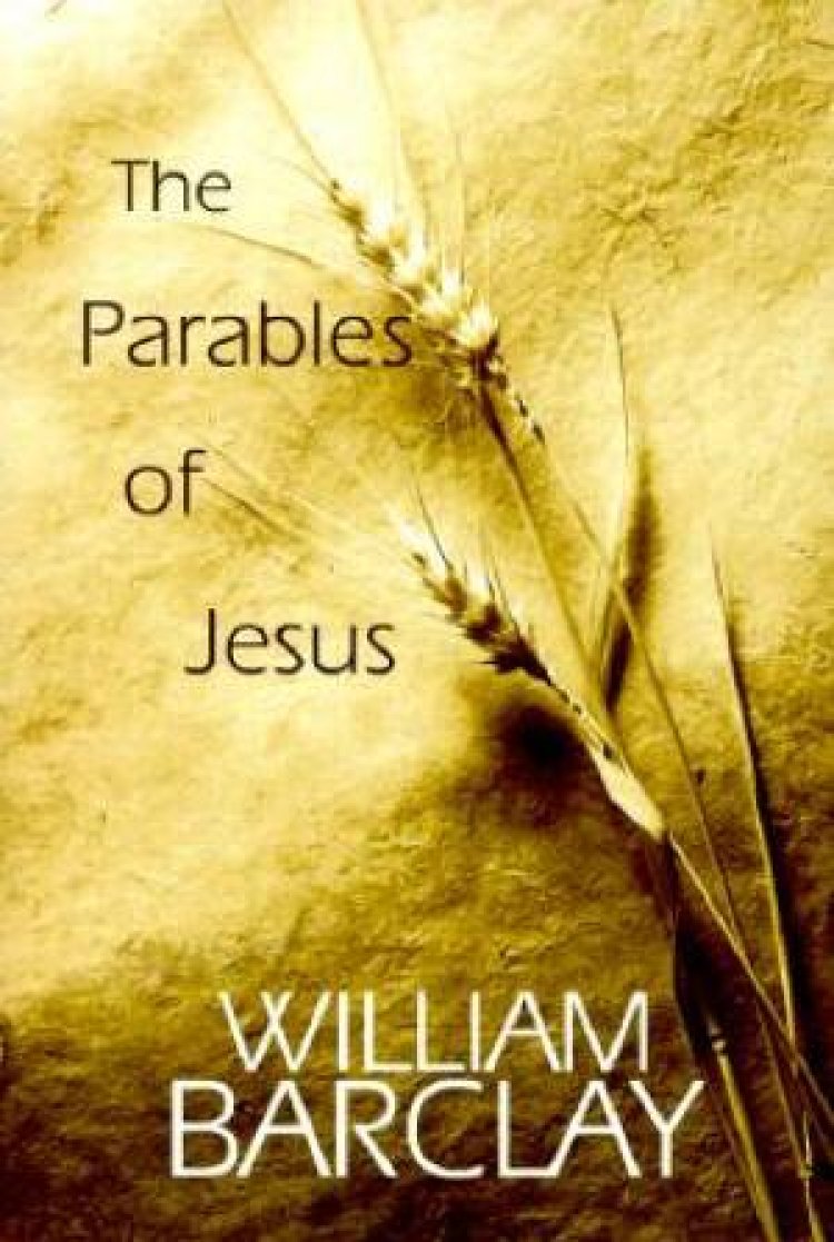 Parables of Jesus (William Barclay Library) by William Barclay at Eden