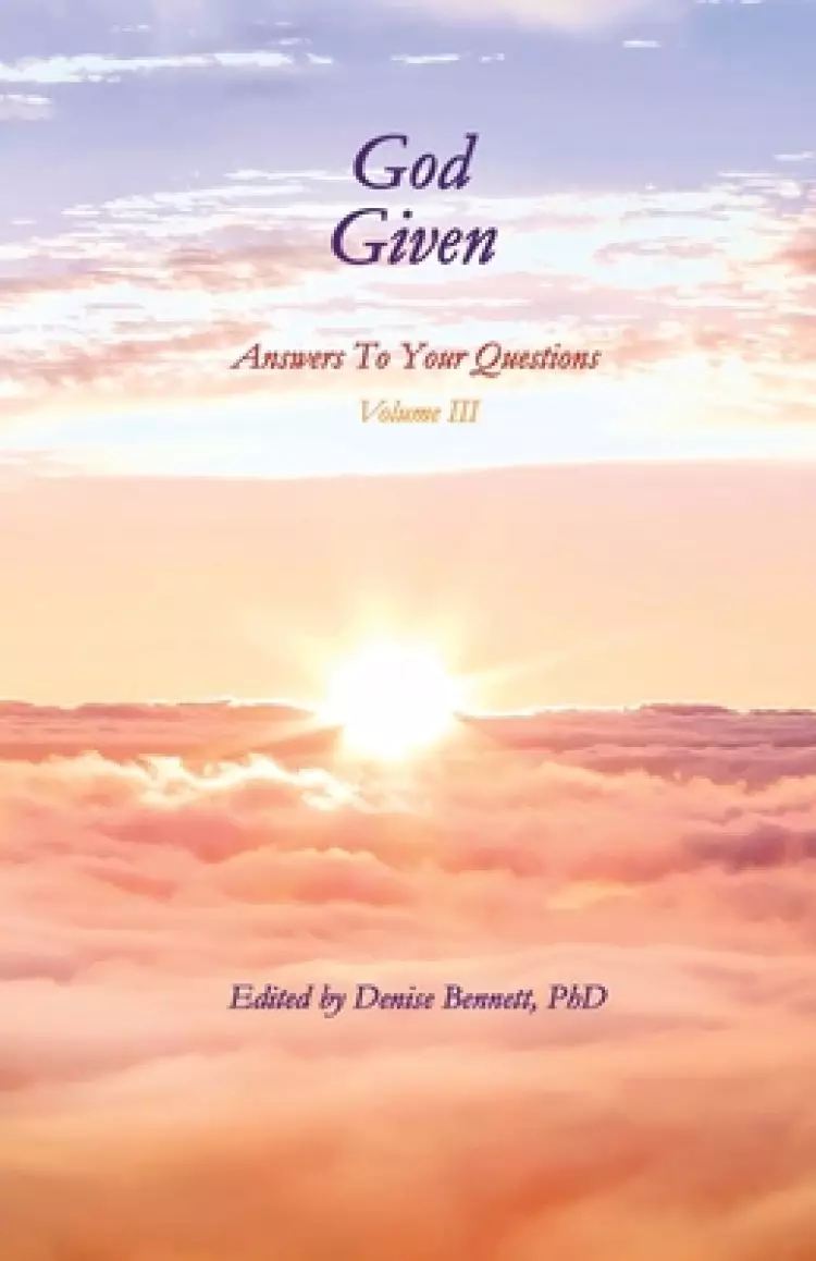 God Given, Volume III: Answers To Your Questions