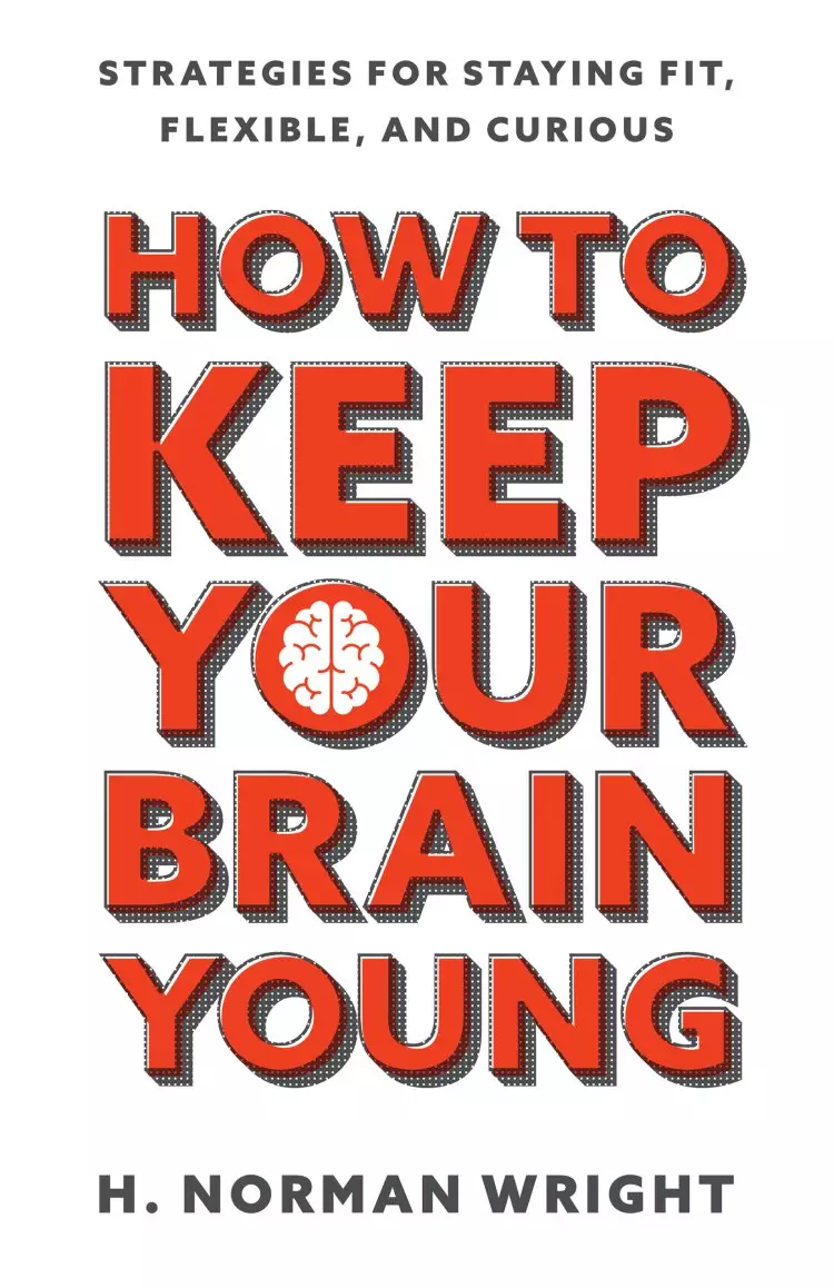 How to Keep Your Brain Young