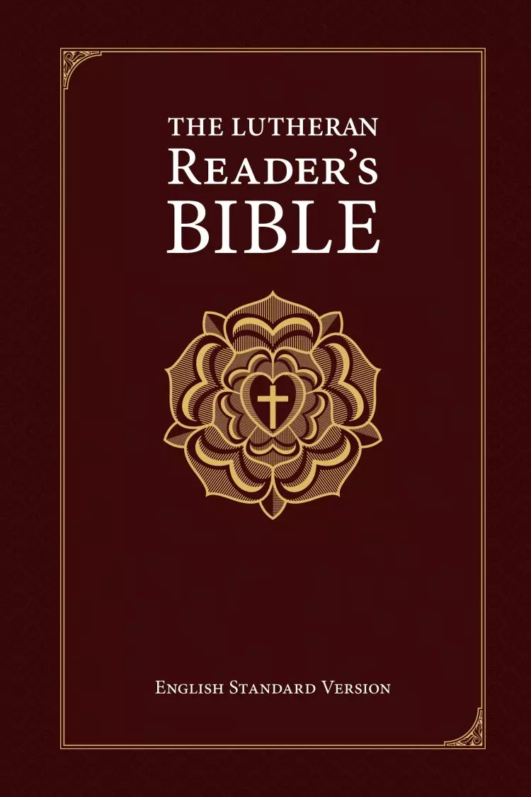 The Lutheran Reader's Bible