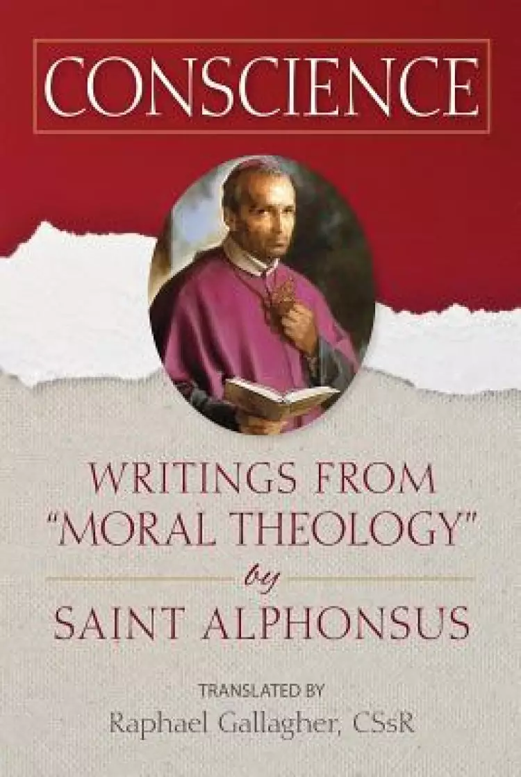 Conscience: Writings from Moral Theology by Saint Alphonsus