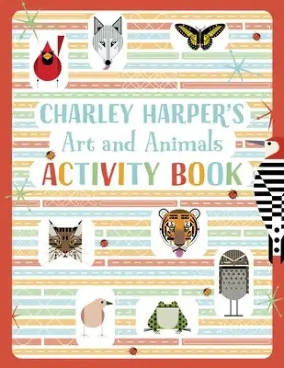 Charley Harper's Art And Animals Activity Book