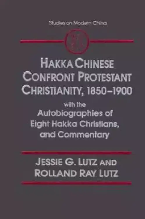 Hakka Chinese Confront Protestant Christianity, 1850-75