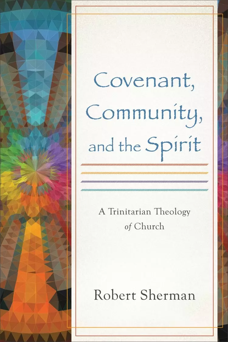 Covenant, Community, and the Spirit