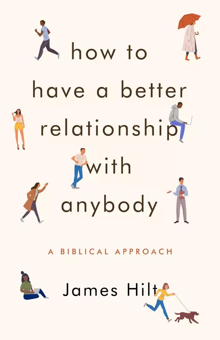 How to Have a Better Relationship with Anybody