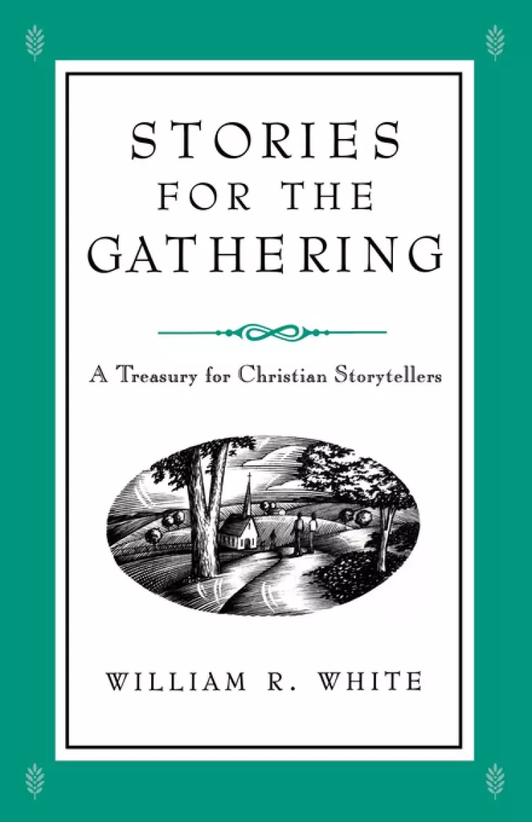 STORIES FOR THE GATHERING