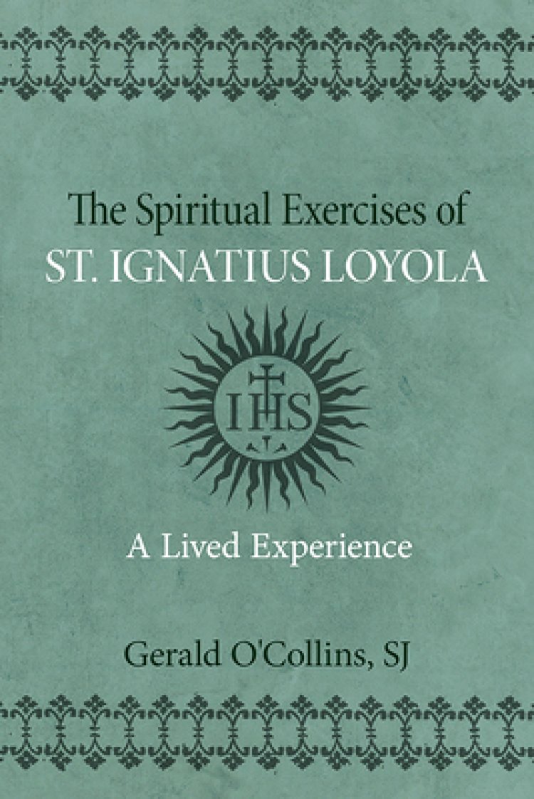 The Spiritual Exercises Of St Ignatius Of Loyola A Lived Experience   9780809156405 