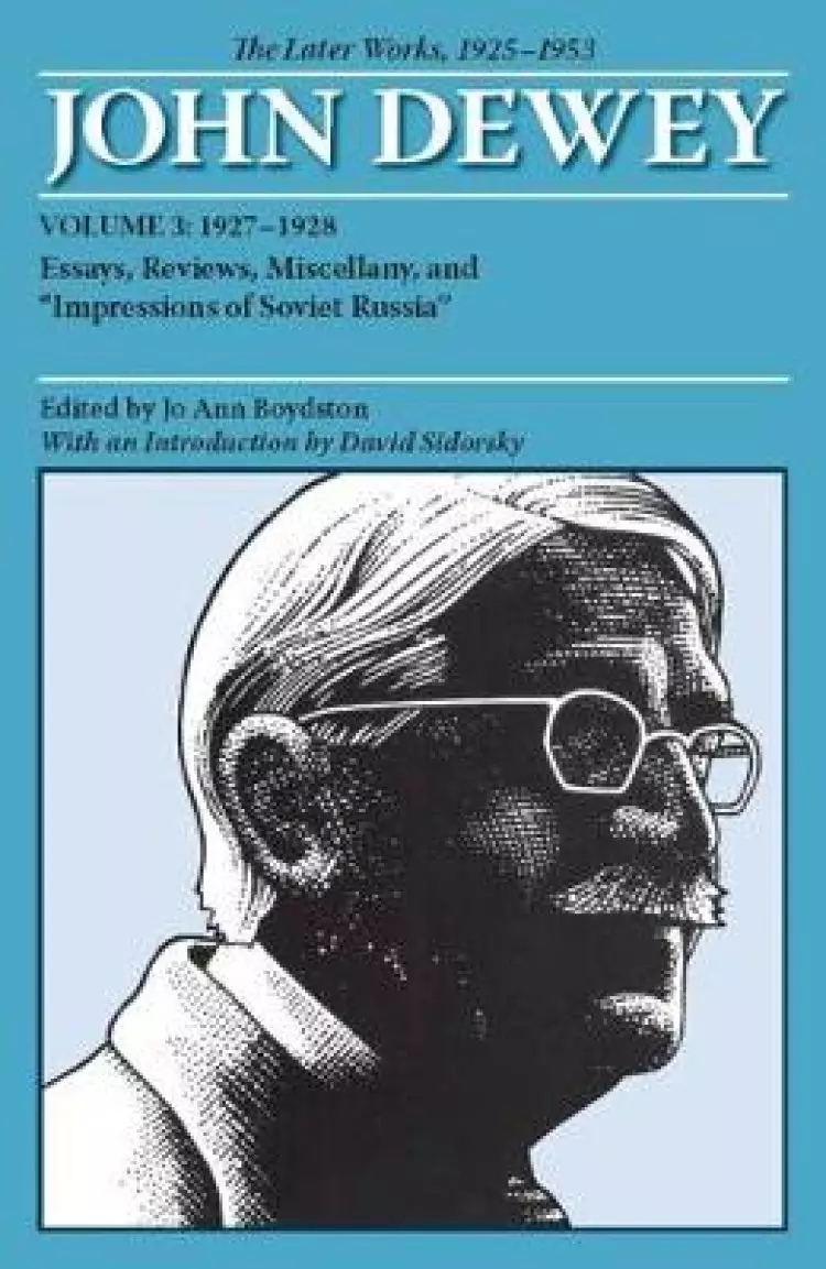 John Dewey: The Later Works, 1925-1953: Volume 3: 1927-1928