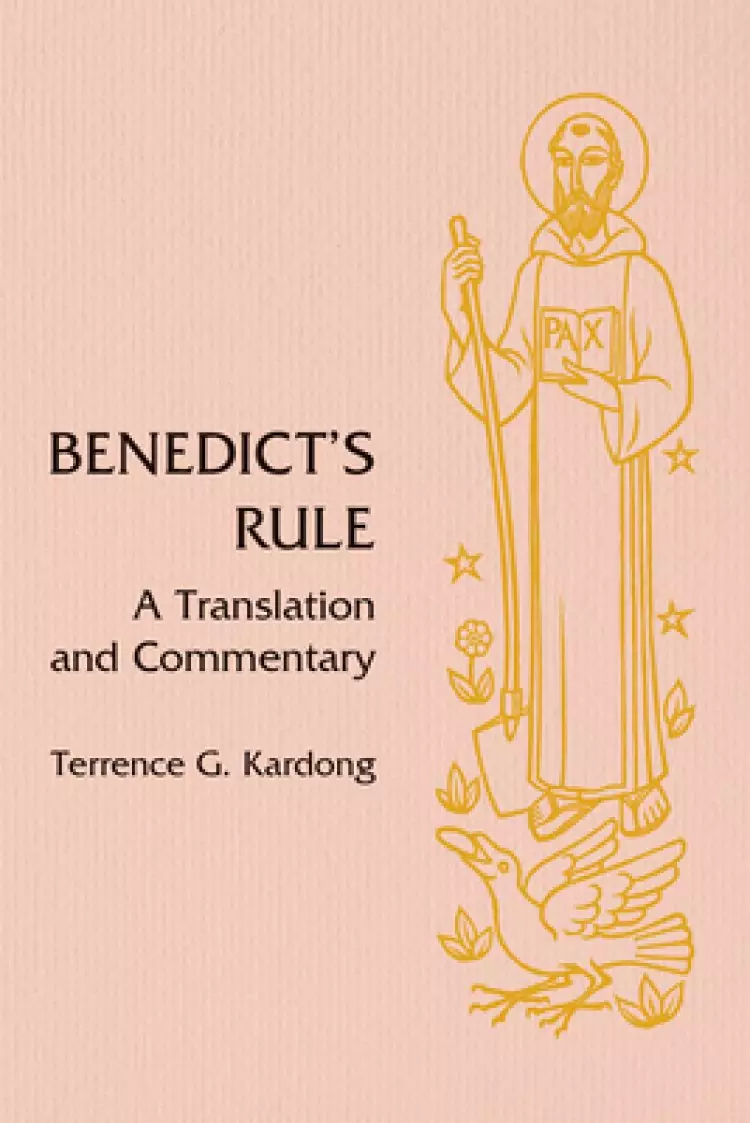 Benedict's Rule: A Translation and Commentary