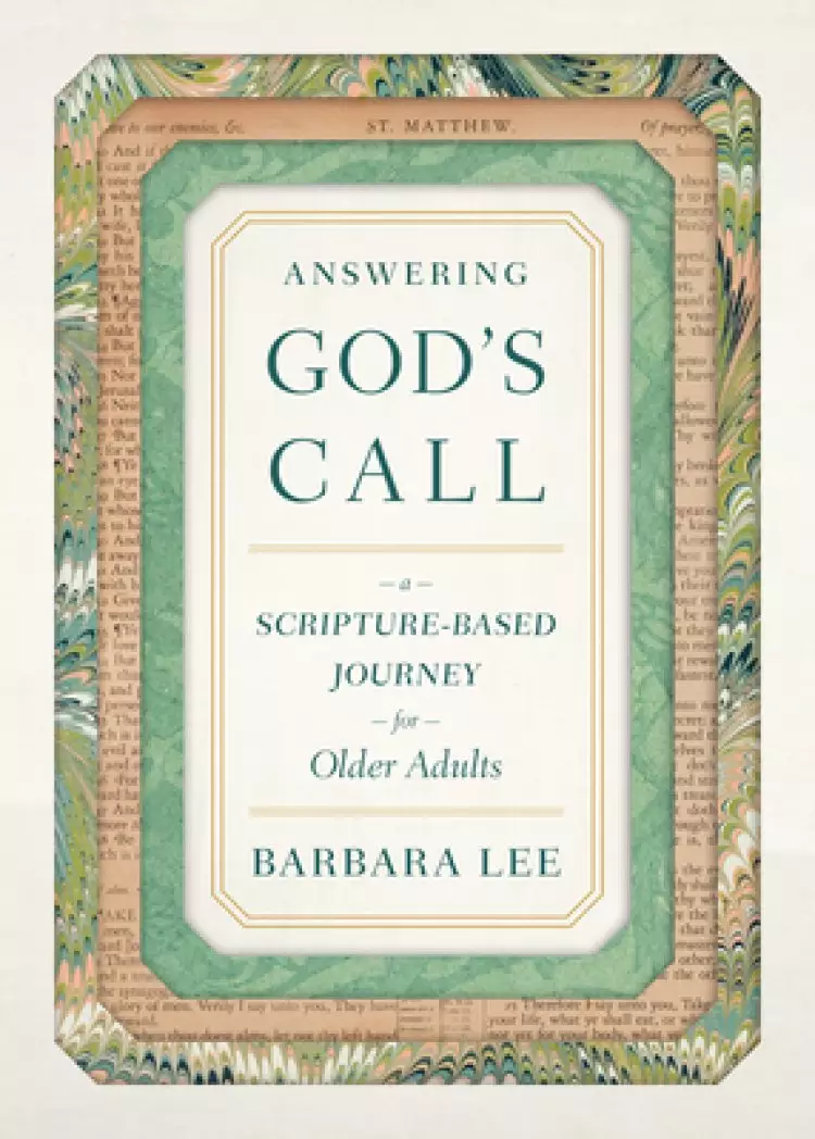 Answering God's Call: A Scripture-Based Journey for Older Adults