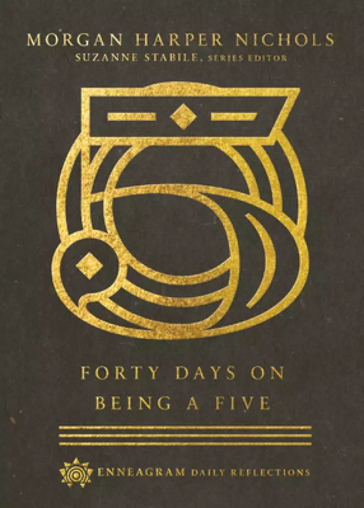 Forty Days on Being a Five