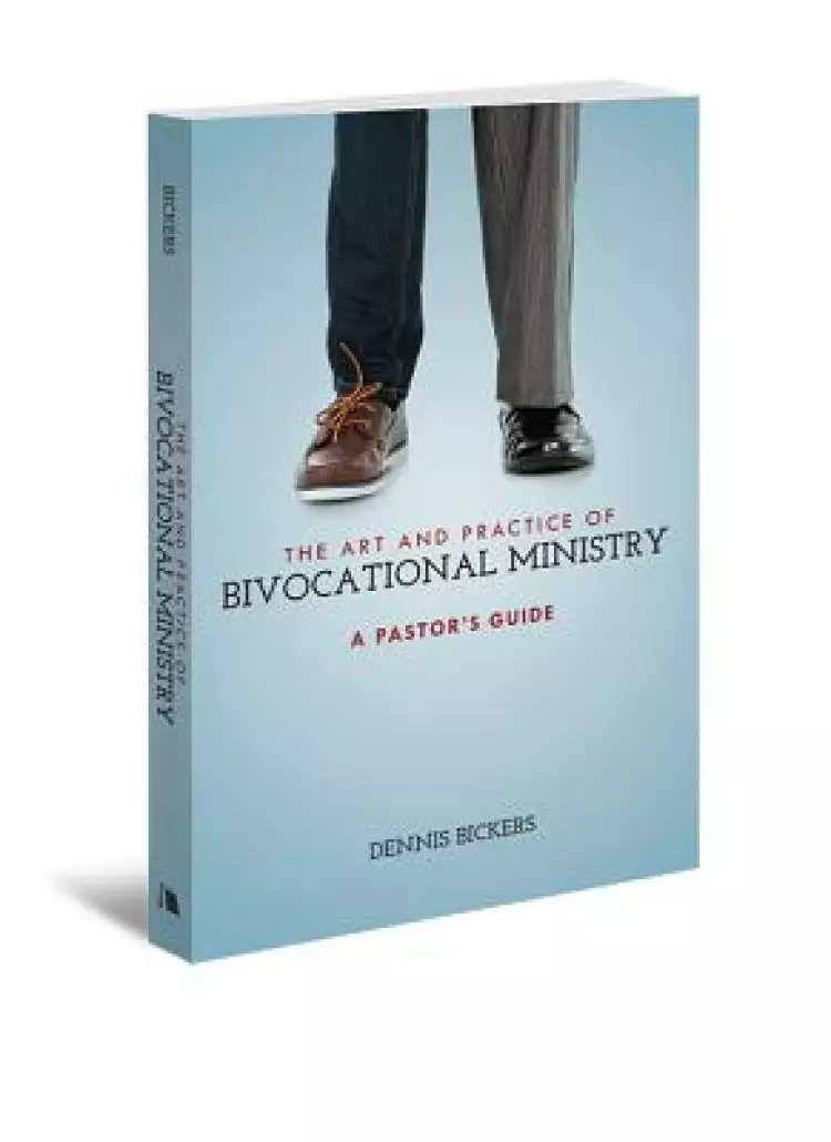 The Art and Practice of Bivocational Ministry