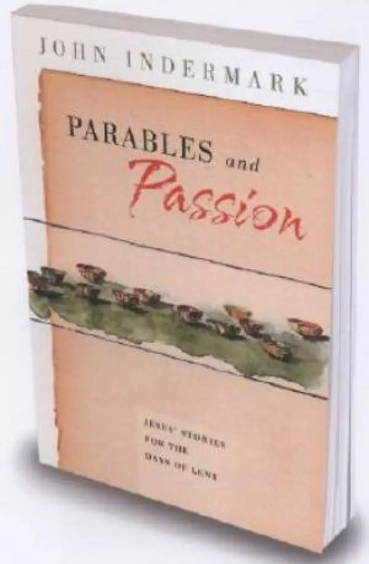 Parables And Passion