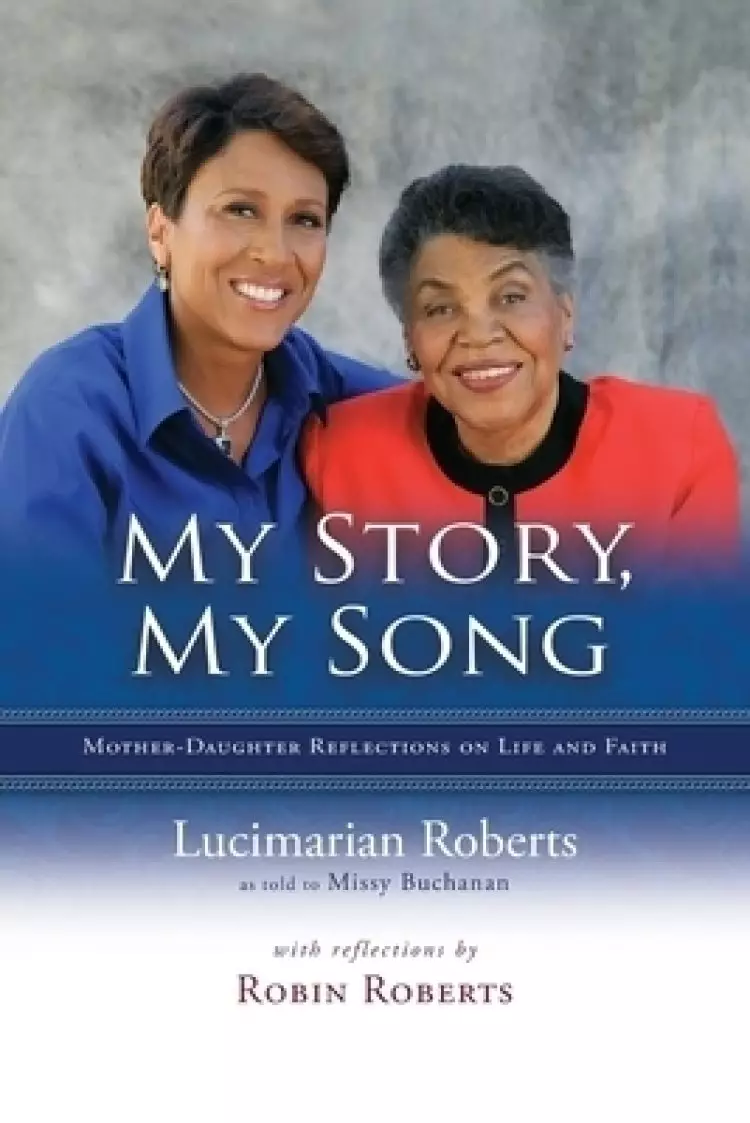 My Story, My Song: Mother-Daughter Reflections on Life and Faith