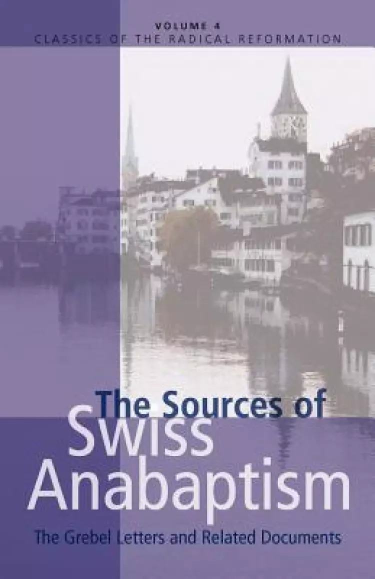 Sources of Swiss Anabaptism